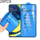 25 PCS 2.5D Full Glue Full Cover Ceramics Film for Samsung Galaxy A80 / A90 / X652, For Samsung Galaxy A80 / A90 / X652 (25 PCS)